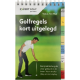 Gids Golfregels kort uitgelegd